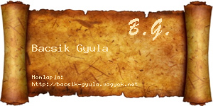 Bacsik Gyula névjegykártya